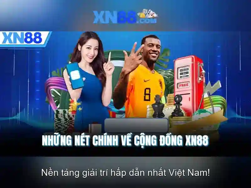 xn88: Nền tảng giải trí trực tuyến và cá cược uy tín